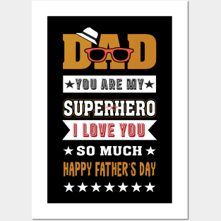 Dad is my Superhero Posters and Art